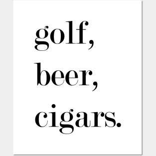 Golf, Beer, Cigars. Posters and Art